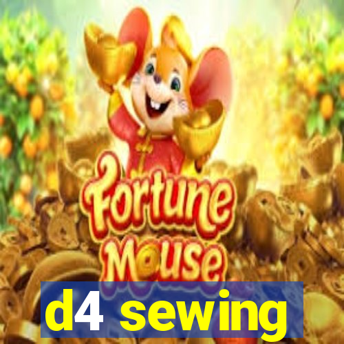 d4 sewing